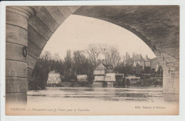 VERNON - EURE - PERSPECTIVE SOUS LE VIEUX PONT ET TOURELLES - Vernon