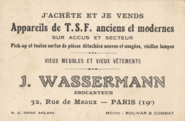 PARIS - 19 ème - BROCANTEUR  - J. WASSEMANN - 32, RUE De MEAUX - CARTE COMMERCIALE ANCIENNE - (7x10,5cm) - Arrondissement: 19