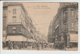 AMIENS - SOMME - LA RUE DES TROIS CAILLOUX - Amiens