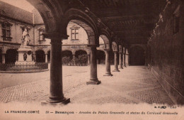 CPA - BESANÇON - Arcade Du Palais Gravelle Et Statue Du Cardinal Granvelle - Edition B.F - Besancon