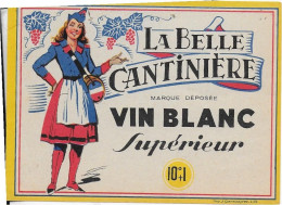 ETIQUETTE         NEUVE   VIN BLANC LA BELLE CANTINIERE - Sonstige & Ohne Zuordnung