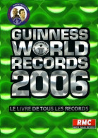 Guinness World Records 2006 (2007) De Collectif - Autres & Non Classés