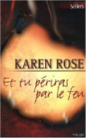 Et Tu Périras Par Le Feu (2007) De Karen Rose - Romantik