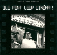 Ils Font Leur Cinéma ! (2004) De Hubert Thouvenin - Cinéma / TV