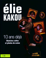 Elie Kakou. 10 Ans Deja (2009) De Elie Kakou - Biografía