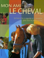 Mon Ami Le Cheval (2004) De Margret Hampe - Animali