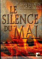 Le Silence Du Mal (2007) De Erica Spindler - Romantiek