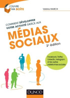 Comment Développer Votre Activité Grâce Aux Médias Sociaux - 2e éd. - Facebook Twitter LinkedIn : Facebook Tw - Economia