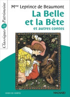 La Belle Et La Bête Et Autres Contes - Classiques Et Patrimoine (2016) De Jeanne Leprince De Beaumont - Classic Authors
