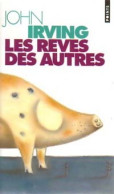 Les Rêves Des Autres (1995) De John Irving - Natura