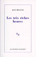 Les Très Riches Heures (1997) De Jean Rouaud - Sonstige & Ohne Zuordnung