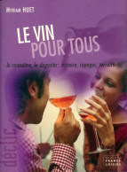 Le Vin Pour Tous (2006) De Myriam Huet - Gastronomia