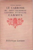 Le Carosse Du Saint-Sacrement / Lettres D'Espagne / Carmen (1927) De Prosper Mérimée - Natura