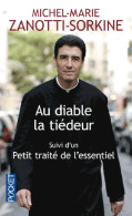 Au Diable La Tiédeur / Petit Traité De L'essentiel (2014) De Michel-Marie Zanotti-Sorkine - Religión
