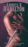 Anita Blake : Plaisirs Coupables / Le Cadavre Rieur (2009) De Laurell K. Hamilton - Romantique