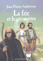 La Fée Et Le Géomètre (2002) De Jean-Pierre Andrevon - Andere & Zonder Classificatie