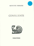 Confluents (1995) De Raymonde Ferrandi - Other & Unclassified