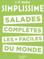 Salades Complètes Les Plus Faciles Du Monde (2017) De Jean-François Mallet - Gastronomia