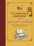 L'authentique Cuisine De Nos Grand-mères (2011) De Ouest-france - Gastronomia