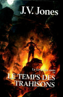 Le Livre Des Mots Tome II : Le Temps Des Trahisons (2008) De J-V ; Jones J. V. Jones - Andere & Zonder Classificatie