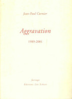 Aggravations : 1989-2001 (2002) De Jean-Paul Curnier - Psicología/Filosofía