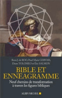 Bible Et Ennéagramme : Neuf Chemins De Transformation à Travers Des Figures Bibliques (2013) De Remi J. - Godsdienst