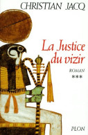 Le Juge D'Egypte Tome III : La Justice Du Vizir (1994) De Christian Jacq - Historic