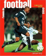 L'année Du Football 1999 (1999) De Christian Vella - Sport