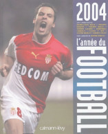 L'année Du Football 2004 -n 32- (2004) De Jérôme Bureau - Sport