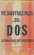 Ne Souffrez Plus Du Dos (1986) De Jean Dermeyer - Gezondheid