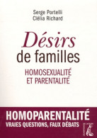 Désirs De Familles. Homosexualité Et Parentalité (2012) De Serge Portelli - Santé