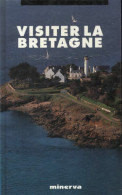 Visiter La Bretagne (1987) De Noël Broëlec - Turismo