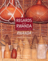 Regards Sur Le Rwanda Collections Du Musée National : Rwanda A Journey Through The National Museum C - Sin Clasificación