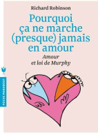 Pourquoi ça Ne Marche (presque) Jamais En Amour (2013) De Richard Robinson - Gesundheit