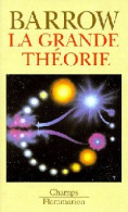 La Grande Théorie (1996) De Sir John Barrow - Sciences
