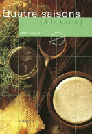 Quatre Saisons (2000) De Marc Veyrat - Gastronomie