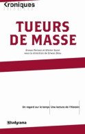 Tueurs De Masse (2012) De Erwan Person - Sciences
