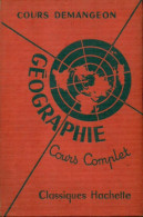 Géographie Cours Complet (1953) De Demangeon - Geografía