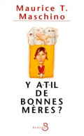 Y A T Il De Bonnes Meres (1999) De Maurice T. Maschino - Santé