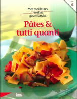 Pâtes & Tutti Quanti (2008) De Inconnu - Gastronomie