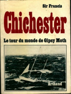 Chichester Le Tour Du Monde De Gipsy Moth (1967) De Sir Francis - Sport