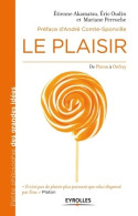 Le Plaisir : De Platon à Onfray. (2013) De Etienne Akamatsu - Psicología/Filosofía