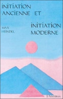 Initiation Ancienne Et Initiation Moderne (1990) De Max Heindel - Esoterismo