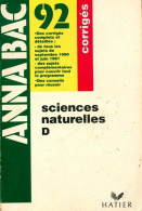 Sciences Naturelles Terminale D Corrigés 1992 (1991) De Collectif - 12-18 Jaar