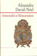 Immortalité Et Réincarnation (2000) De David-Neel Alexandra - Esoterismo