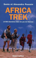 Africa Trek Tome I : 14000 Kilomètres Dans Les Pas De L'homme (2004) De Alexandre Poussin - Reizen