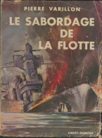 Le Sabordage De La Flotte (1954) De Pierre Varillon - Guerre 1939-45