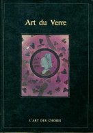 Art Du Verre (1976) De Clémentine Schack - Art