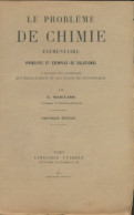Le Problème De Chimie élémentaire (1935) De A Maillard - Sciences