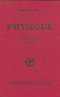 Physique Seconde A, A', B (1940) De Georges Eve - 12-18 Años